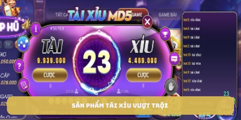 Sản phẩm tài xỉu vượt trội